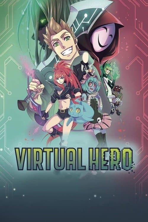 Virtual Hero: La Serie (2018) poster