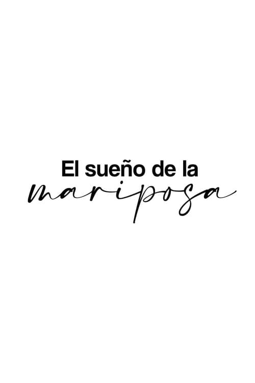 El Sueño De La Mariposa (2019) poster