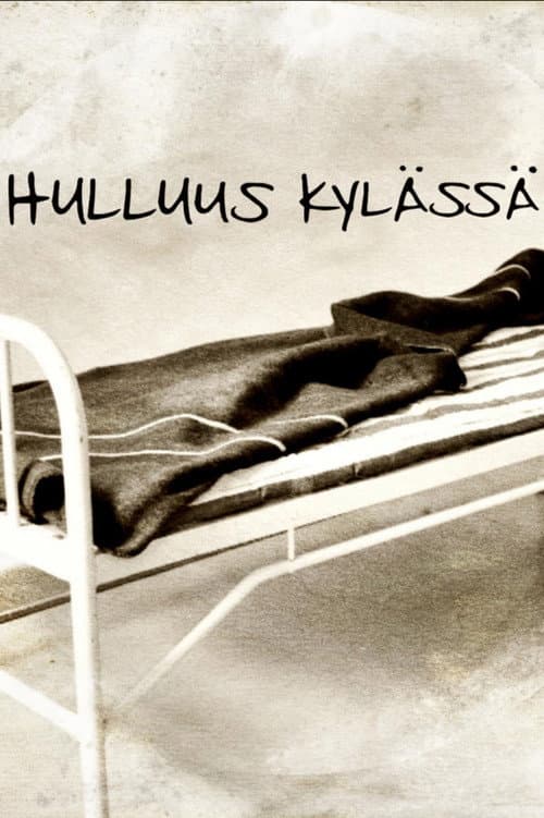 Hulluus Kylässä (2017) poster