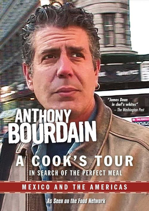 Anthony Bourdain: A Cook's Tour - Mexico and the Americas (2002) poster