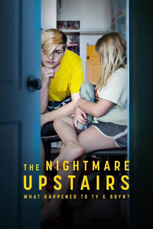 The Nightmare Upstairs: What Happened to Ty and Bryn? (2026) poster