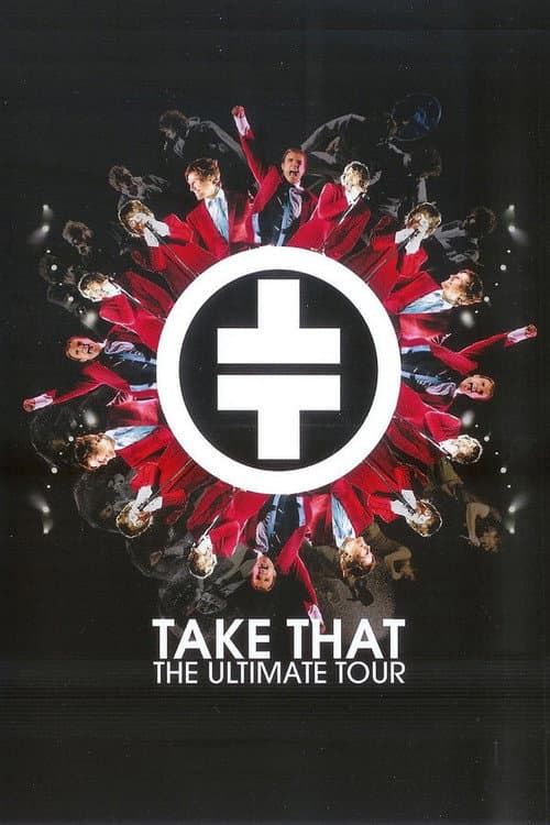 Take That: The Ultimate Tour poster