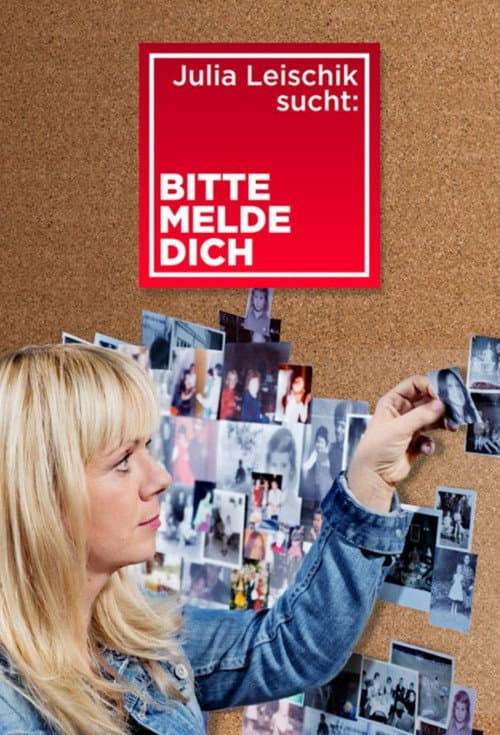 Julia Leischik sucht: Bitte melde dich (2012) poster
