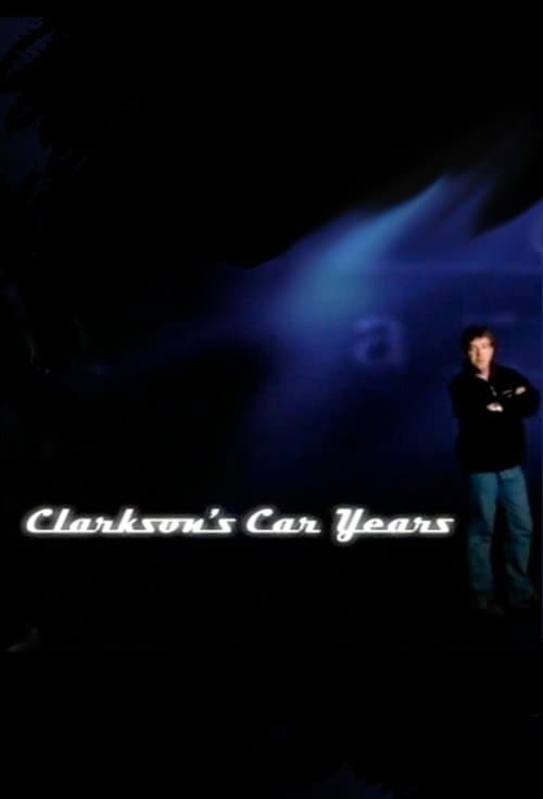 Clarkson's Car Years (2000) poster