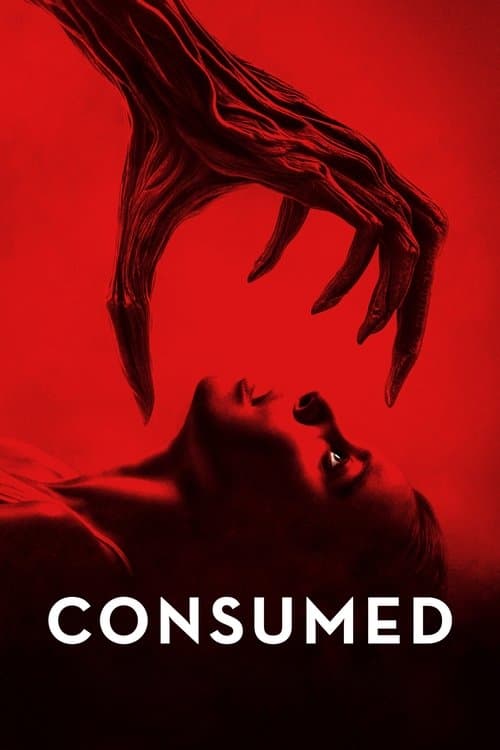 Consumed (2024) poster