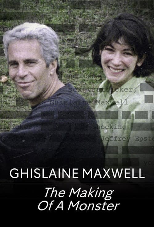 Ghislaine Maxwell: The Making of a Monster poster