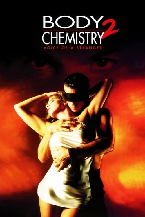 Body Chemistry II: The Voice of a Stranger (1992) poster