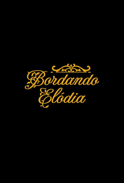 Bordando ElĂłdia poster