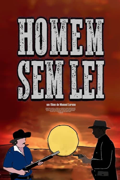 O Homem Sem Lei (2006) poster