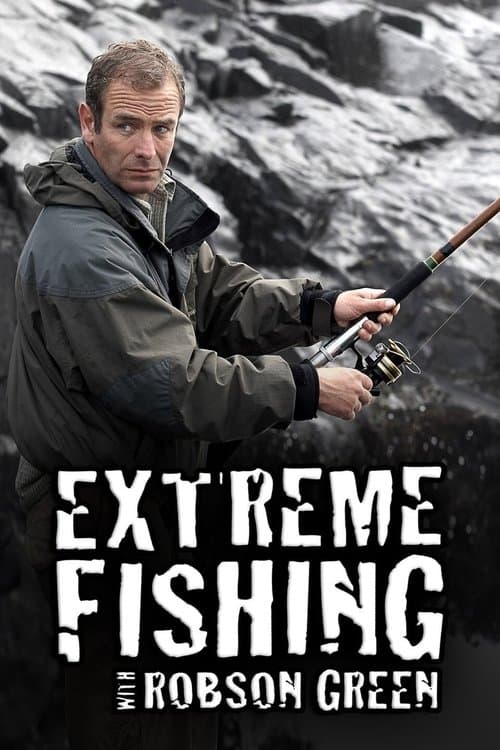 Extreme Fishing With Robson Green (2008) poster