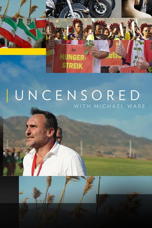Uncensored with Michael Ware (2017) poster