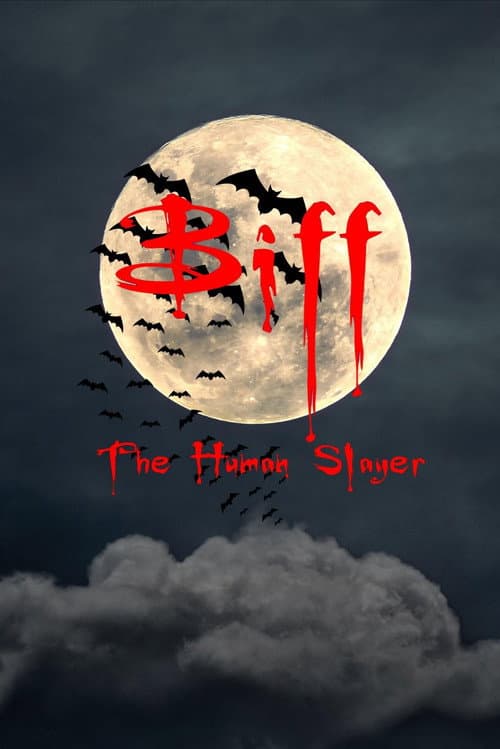 Biff the Human Slayer (2023) poster