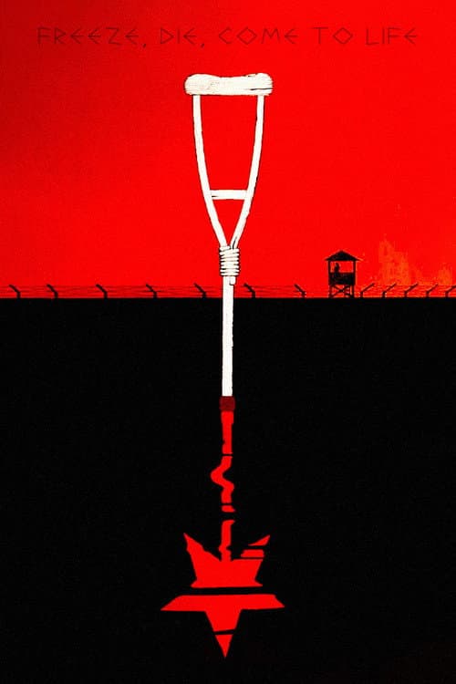 Freeze, Die, Come to Life poster