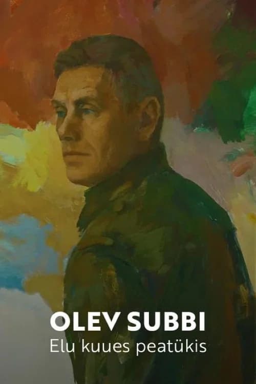 Olev Subbi. Elu kuues peatükis poster