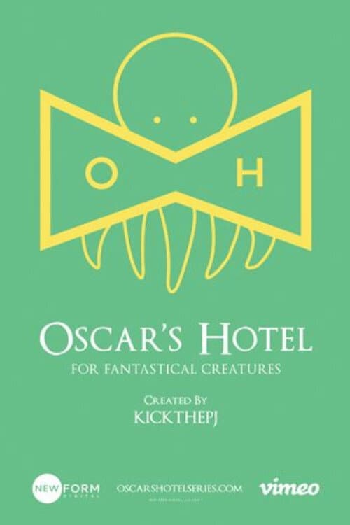 Oscar's Hotel for Fantastical Creatures (2015) poster