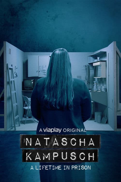 Natascha Kampusch - A Lifetime in Prison (2022) poster