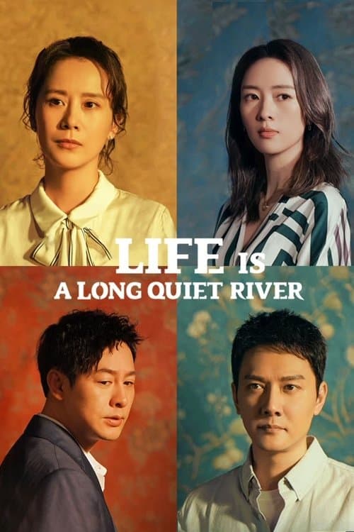 Life is a Long Quiet River (2022) poster