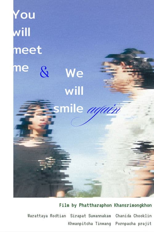 You will meet me and we will smile again (2026) poster