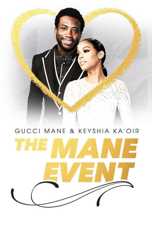 Gucci Mane & Keyshia Ka'oir: The Mane Event (2017) poster