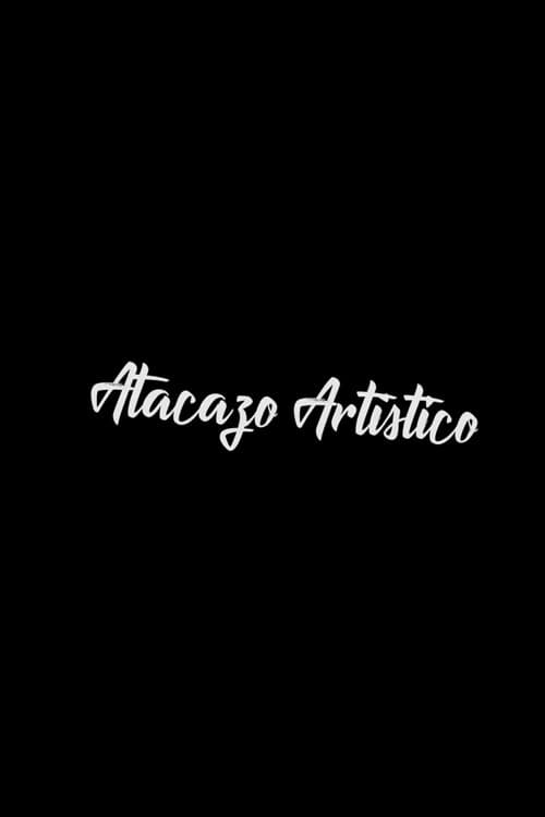 Atacazo ArtÃstico (2018) poster