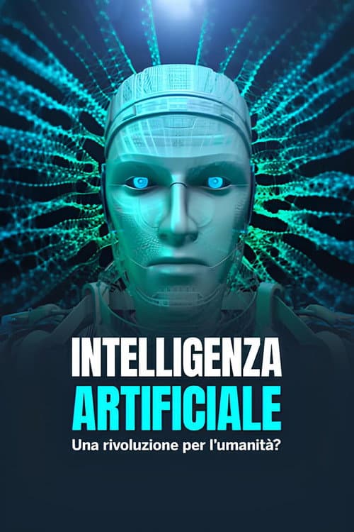 Intelligenza artificiale - Una rivoluzione per l'umanità ? poster
