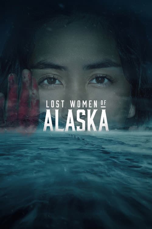 Lost Women of Alaska (2026) poster