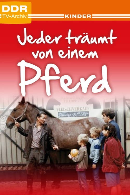Everyone Dreams of a Horse (1988) poster