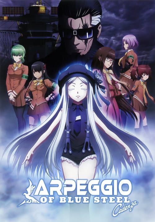 Arpeggio of Blue Steel -Ars Nova Cadenza- (2015) poster