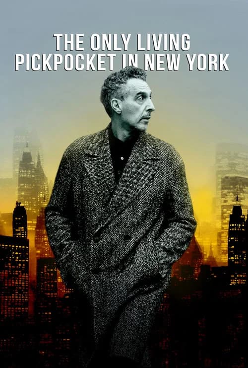 The Only Living Pickpocket in New York (2026) poster