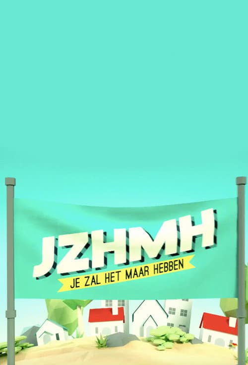 Je Zal Het Maar Hebben (2001) poster