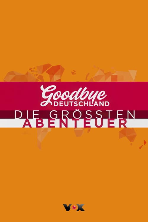 Goodbye Deutschland! The Greatest Adventures in the World (2022) poster