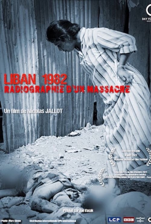 Lebanon 1982 - X-ray of a massacre (2023) poster