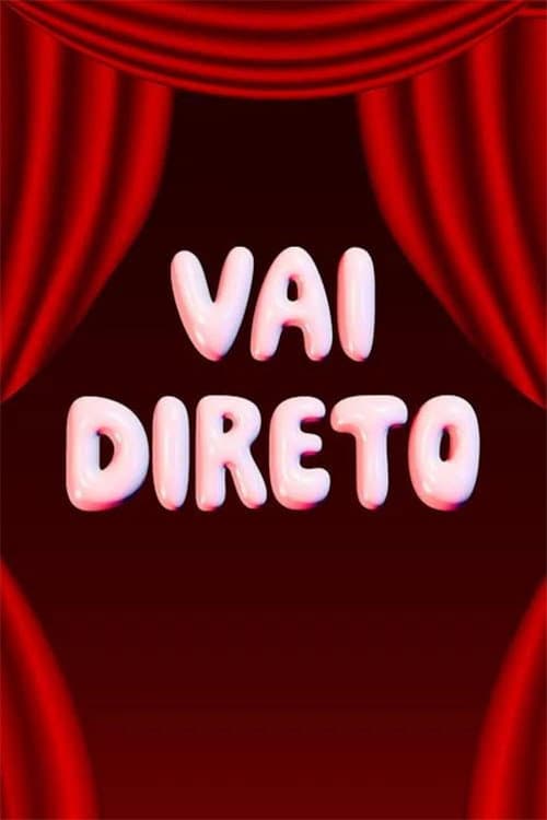 Vai Direto (2025) poster