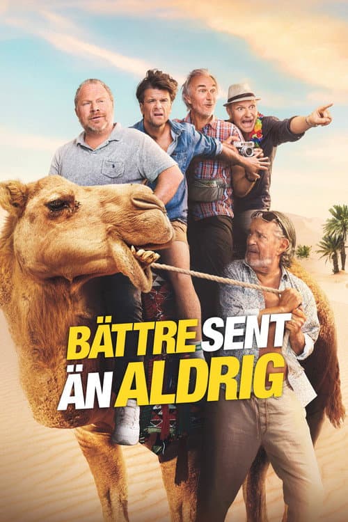 Bättre sent än aldrig poster