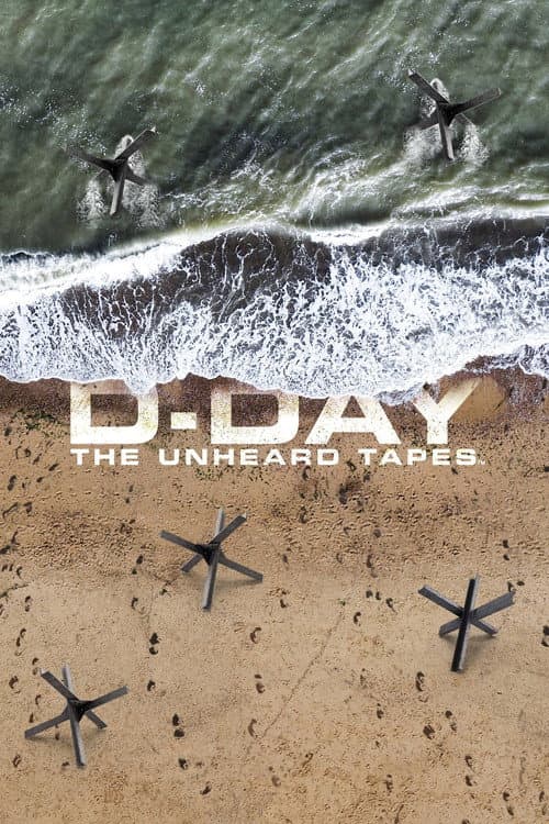 D-Day: The Unheard Tapes (2024) poster