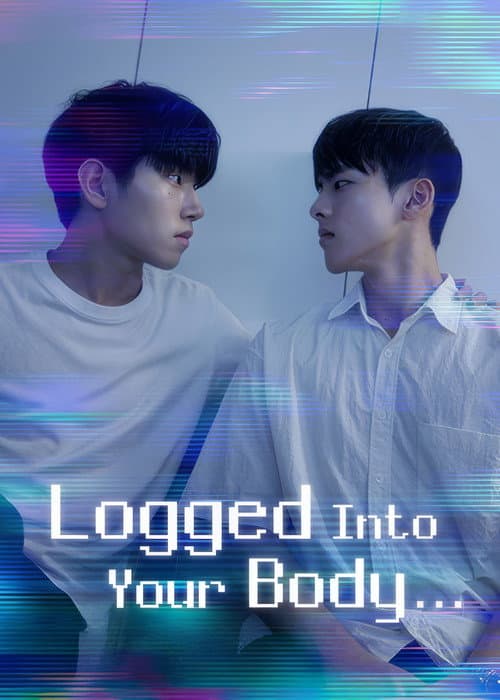 Logged Into Your Body (2025) poster