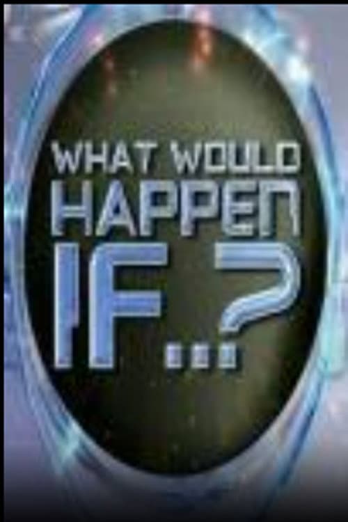 What Would Happen If ...? (2009) poster