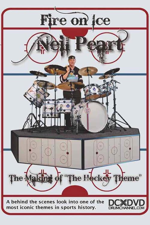 Neil Peart: Fire On Ice, The Making Of "The Hockey Theme" (2010) poster