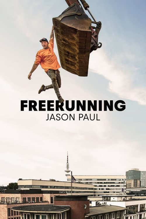 Freerunning: Jason Paul poster