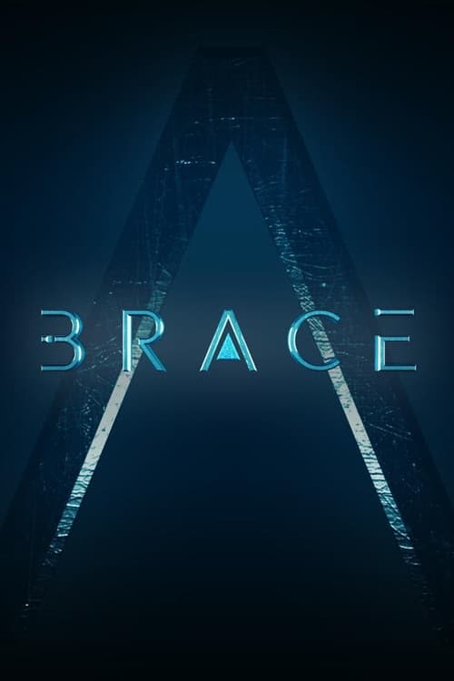 Brace: The Series (2016) poster