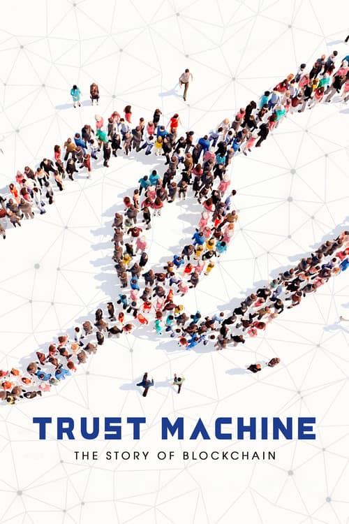 Trust Machine: The Story of Blockchain (2018) poster
