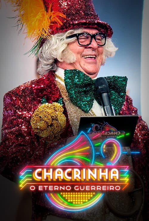 Chacrinha: The Eternal Warrior (2017) poster