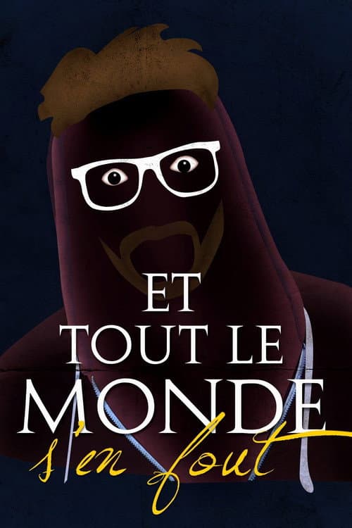 Et tout le monde s'en fout (2017) poster