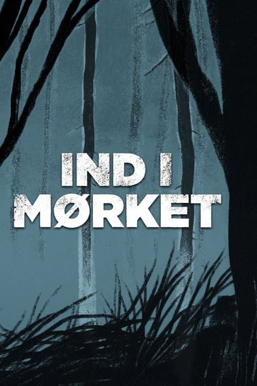 Ind i mørket - med Mørkeland og Richelsen (2020) poster