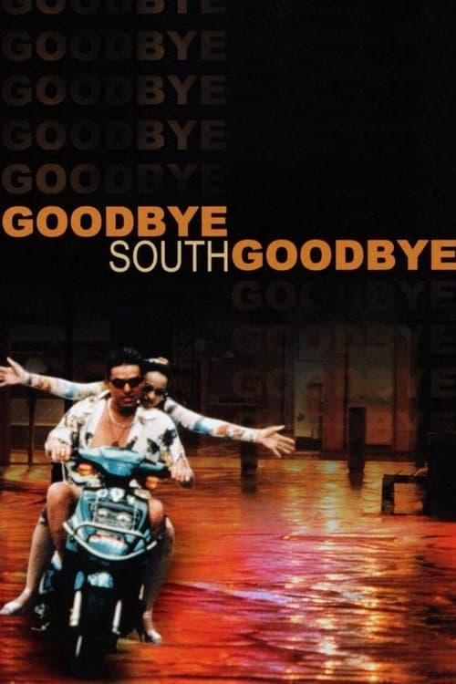 Goodbye South, Goodbye (1996) poster
