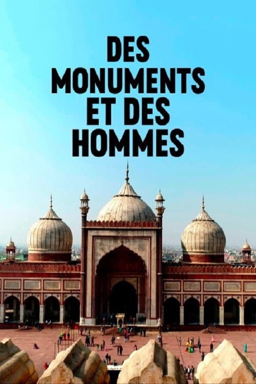 Des Monuments Et Des Hommes (2018) poster