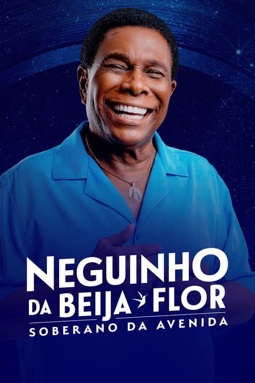 Neguinho da Beija-Flor - Soberano da Avenida (2025) poster