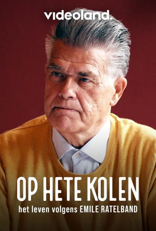 Op Hete Kolen: Het Leven volgens Emile Ratelband (2022) poster