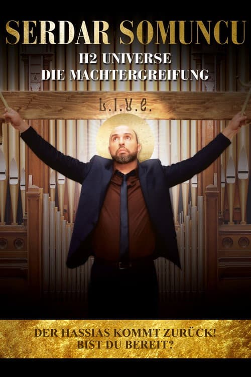 Serdar Somuncu: H2 Universe - Die Machtergreifung (2016) poster