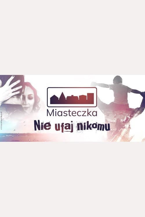 Miasteczka. Nie ufaj nikomu (2024) poster